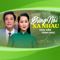 Đừng Nói Xa Nhau (Single)