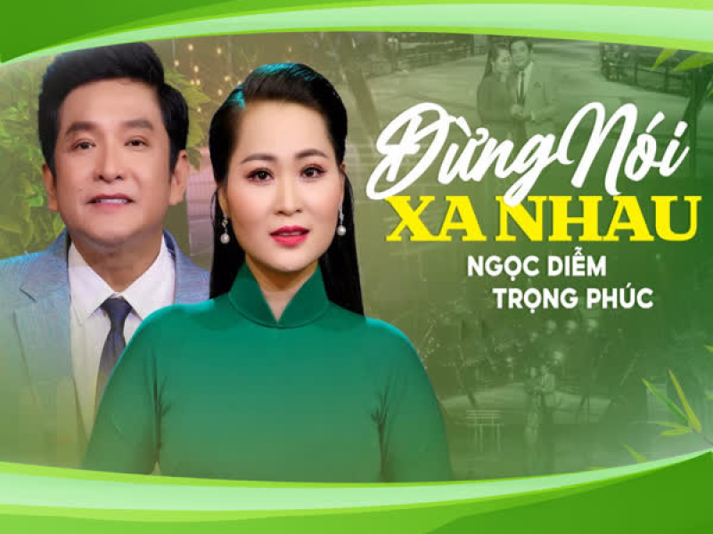 Đừng Nói Xa Nhau (Single)