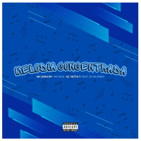 Melodia Concentrada (Single)