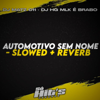 Automotivo Sem Nome (Slowed + Reverb) (Single)