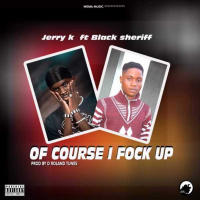 Of course I fuvk up (feat. Black Sherif) [kwaku the travelers] (Single)