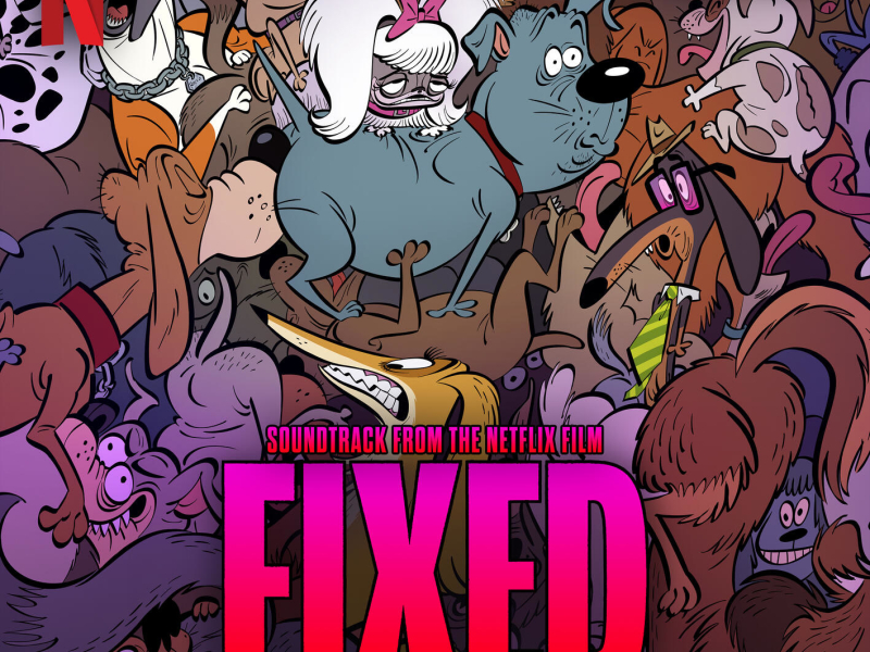 Fixed (Soundtrack from the Netflix Film)