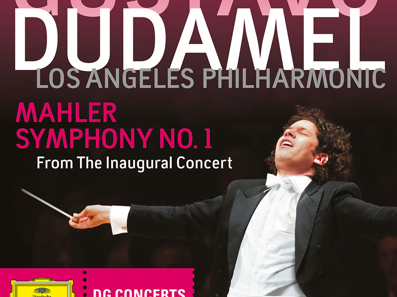 Mahler: Symphony No.1 (Live from Walt Disney Concert Hall, Los Angeles / 2009)