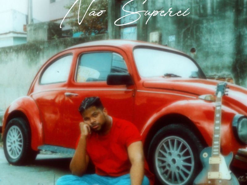 Não Superei (Single)