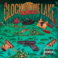 Glock In The Lake (Single)