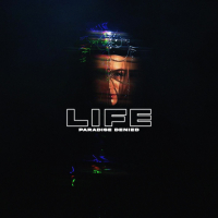 LIFE (Paradise Denied) (Single)