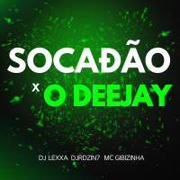 SOCADÃO X O DEEJAY (Single)