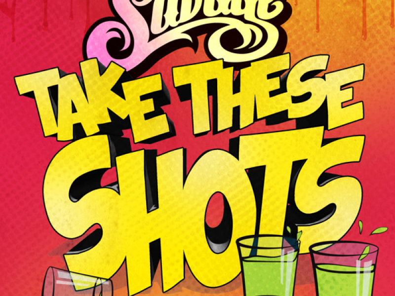 Take These Shots (Radio Edit) (Single)