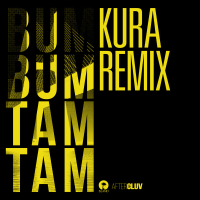 Bum Bum Tam Tam (Kura Remix) (Single)