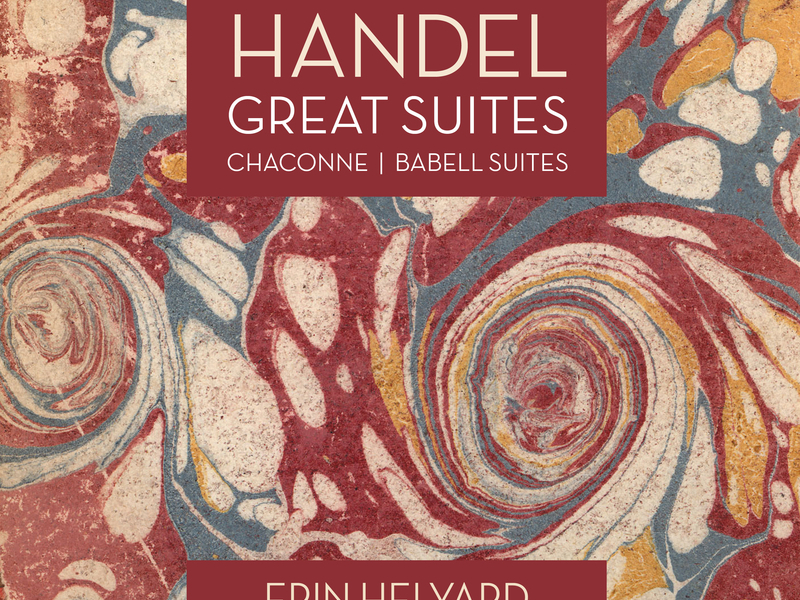 Handel: Great Suites, Chaconne / Babell: Suite