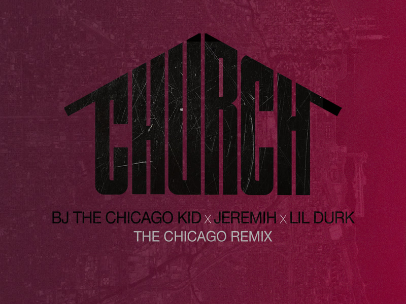 Church (The Chicago Remix) (Single)