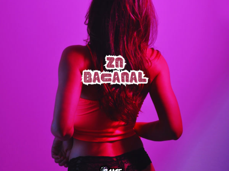 ZN Bacanal (Single)