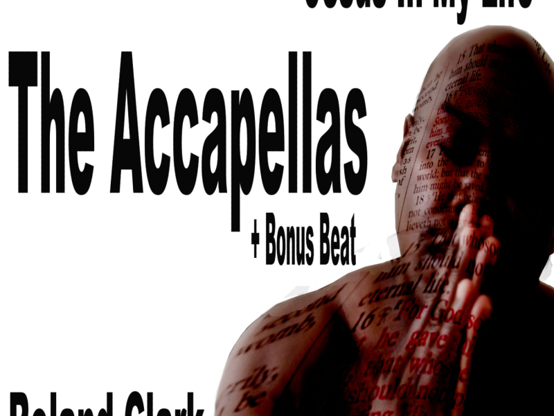 Jesus In My Life (The accapellas + Bonus Beat)