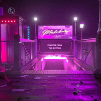 STARTED FROM THE BOTTOM (Single)