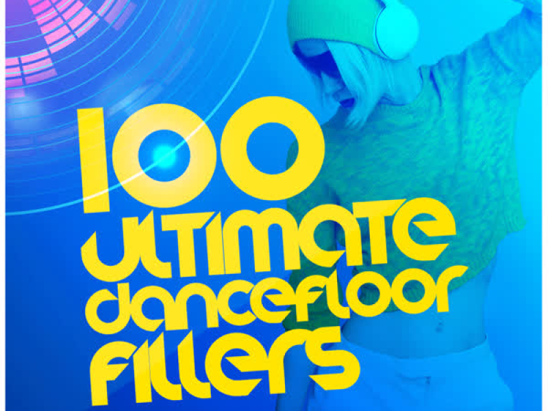 100 Ultimate Dancefloor Fillers