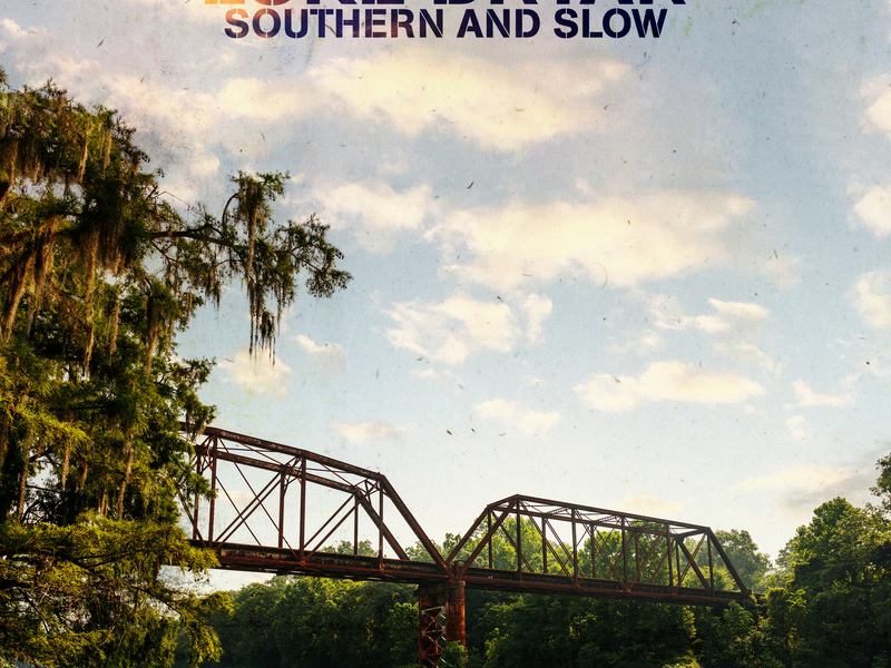 Southern and Slow (Single)
