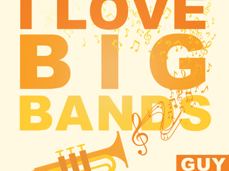 I Love Big Bands