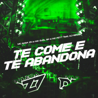 TE COME E TE ABANDONA (Single)