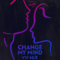 Change My Mind (Vip Mix) (Single)