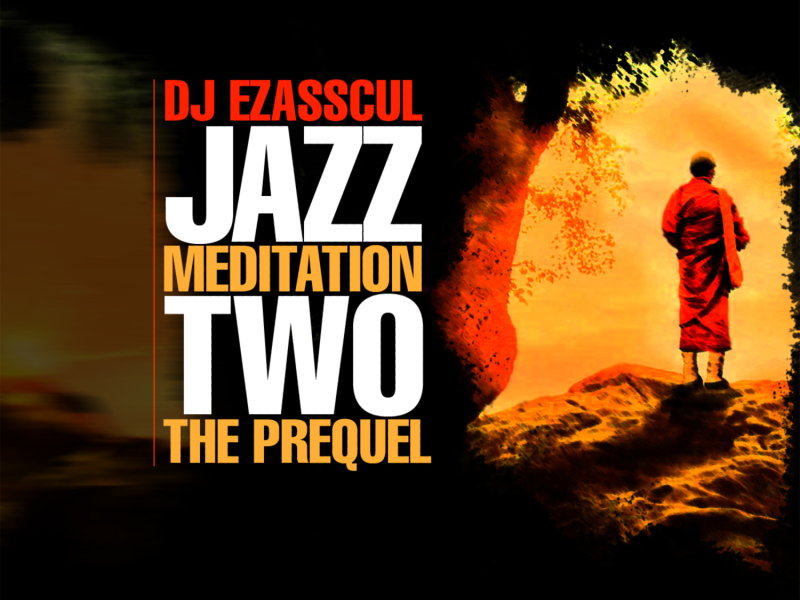 Jazz Meditation 2 : The Prequel