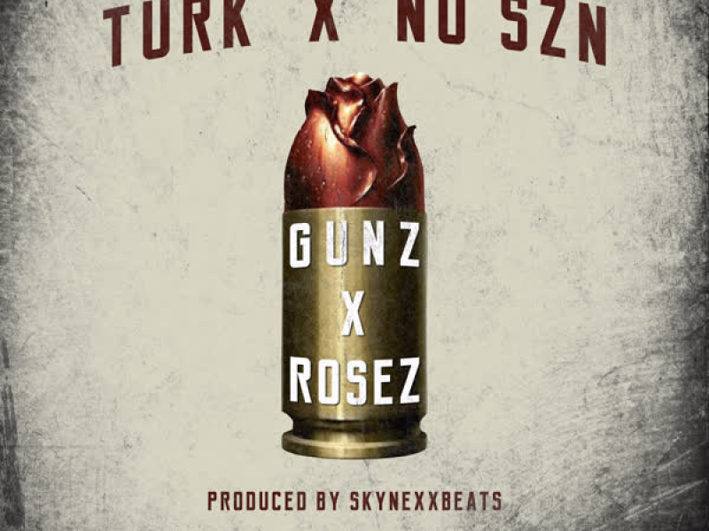 Gunz & Rosez (Single)
