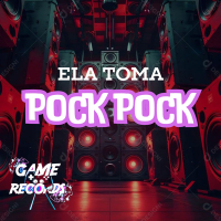 Ela Toma Pock Pock (Single)