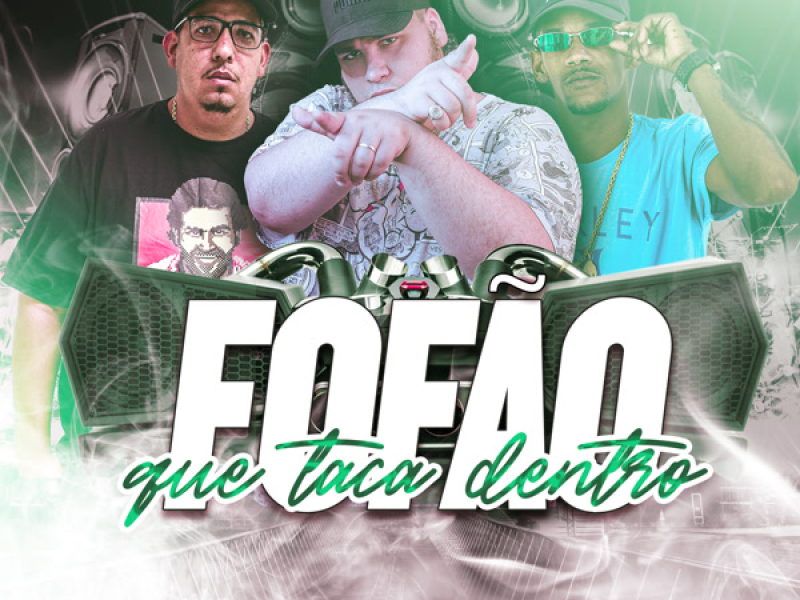 Fofão Que Taca Dentro (Single)