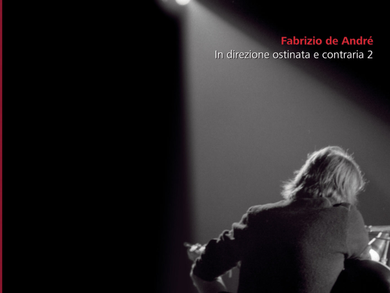 In Direzione Ostinata E Contraria Vol 2