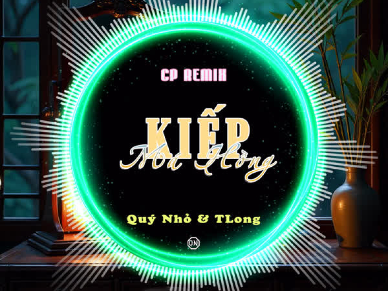Kiếp Má Hồng (CP Remix) (Single)