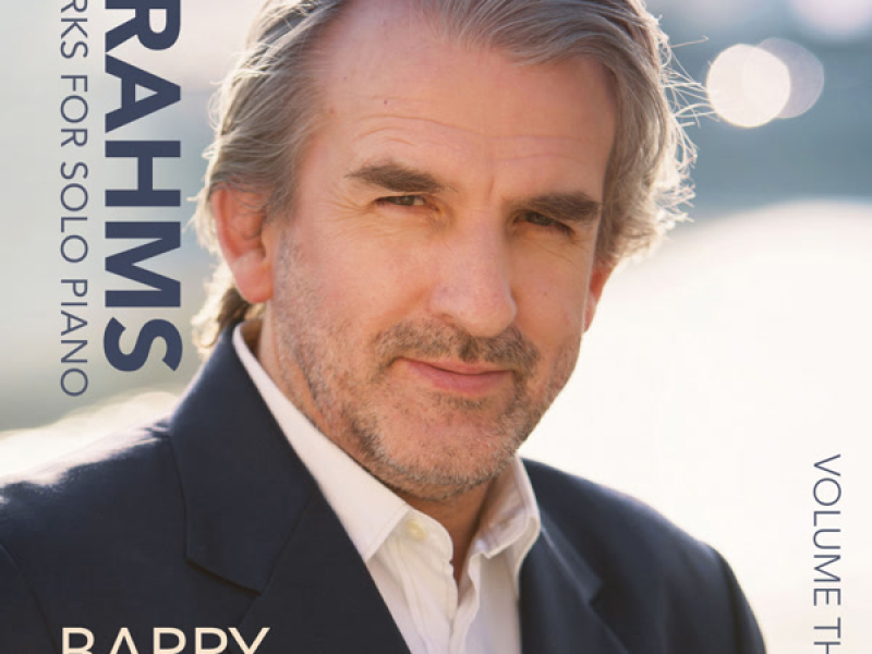 Brahms: Works for Solo Piano, Vol. 3