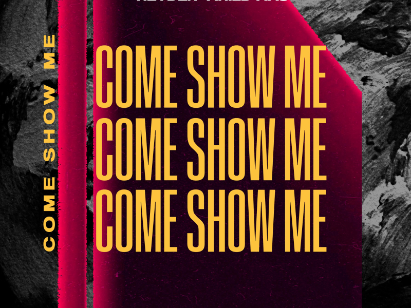 Come Show Me (Single)