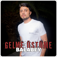 Gelme Üstüme (Single)