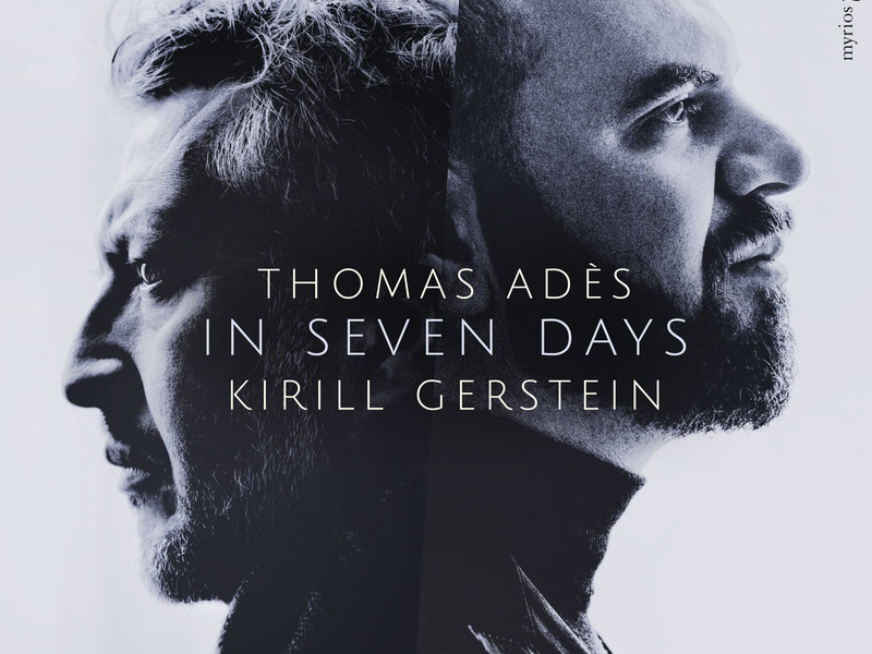 Thomas Adès: In Seven Days