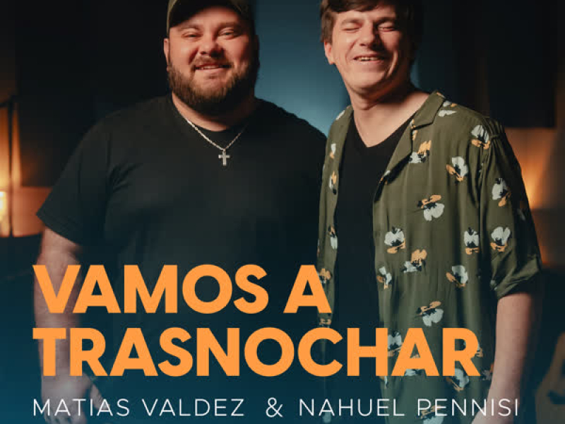 Vamos a Trasnochar (Single)