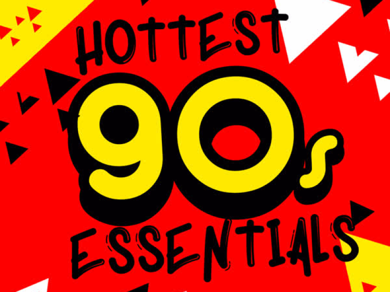 Hottest 90's Essentials