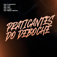 Praticantes Do Deboche (Single)