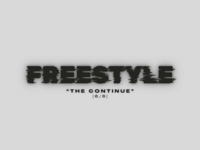 Freestyle (The Continue 6/6) (Single)