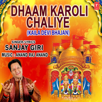 Dhaam Karoli Chaliye (Single)