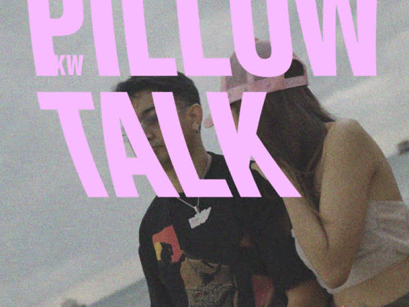 PILLOW TALK (Single)