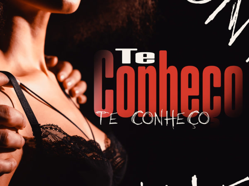TE CONHEÇO (Single)