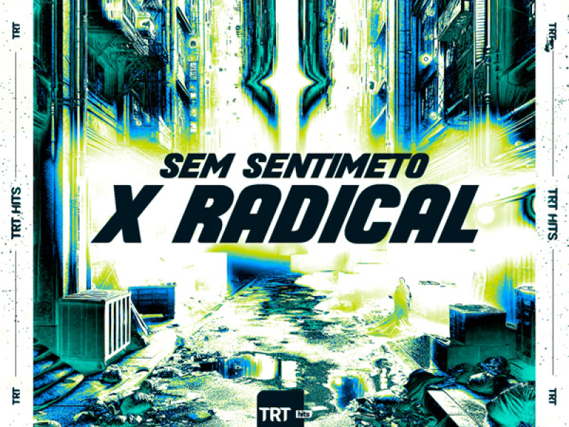 Sem Sentimeto X Radical (Single)