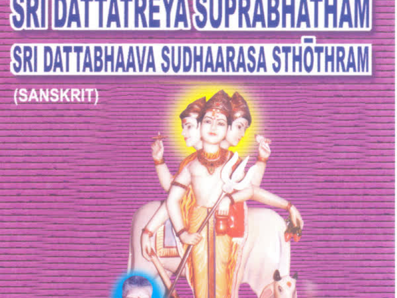 Sri Dattatreya Suprabhatham Sri Dattabhaava Sudhaarasa Sthothram