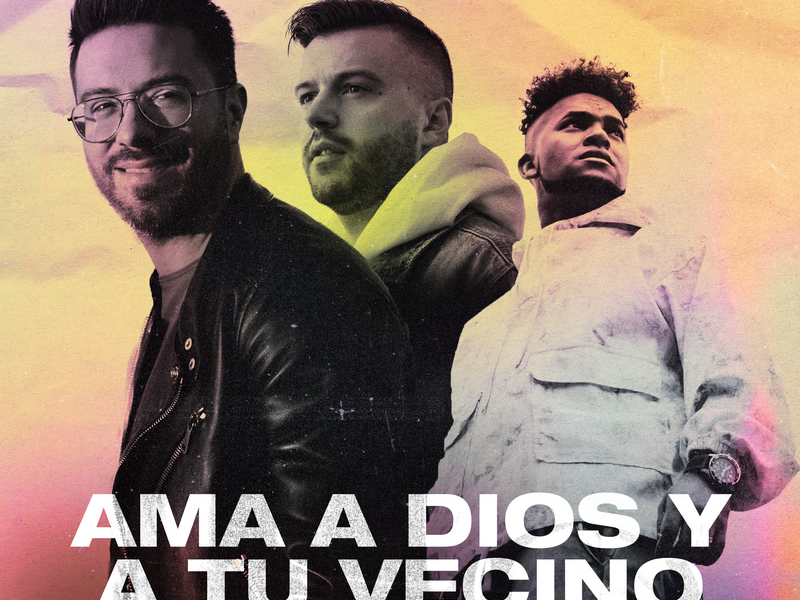 Ama A Dios Y A Tu Vecino (Single)