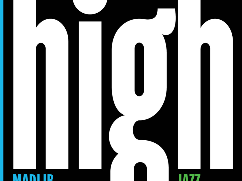 Madlib Medicine Show #7: High Jazz