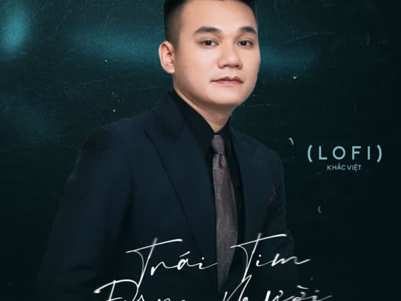 Trái Tim Đông Người (Lofi Mix) (Single)