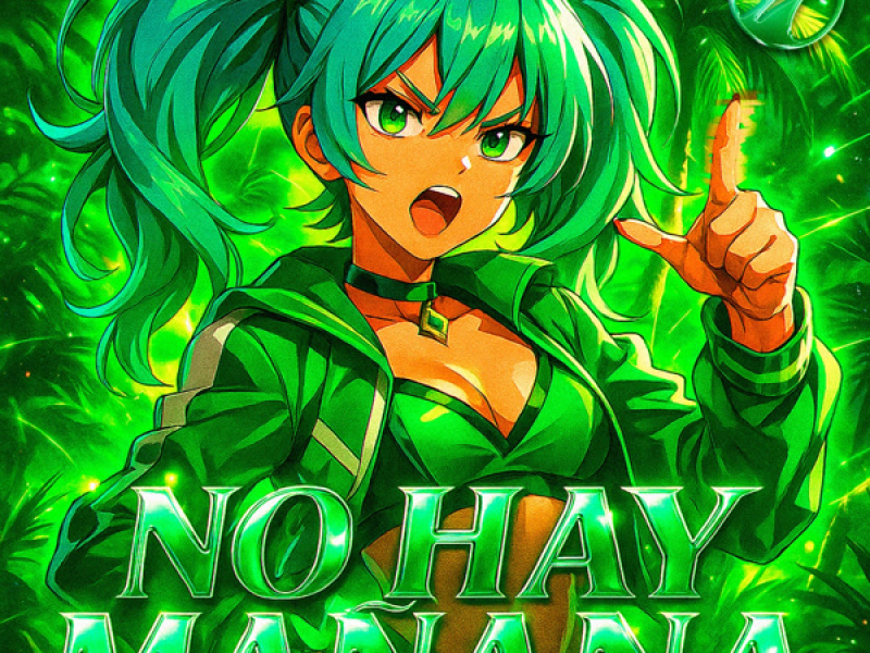 NO HAY MAÑANA (Single)