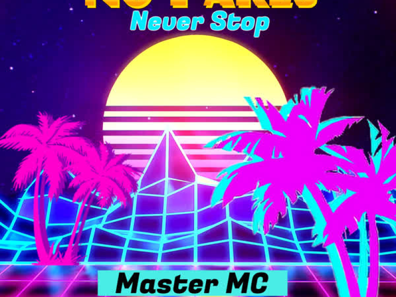 No Pares Never Stop (Single)