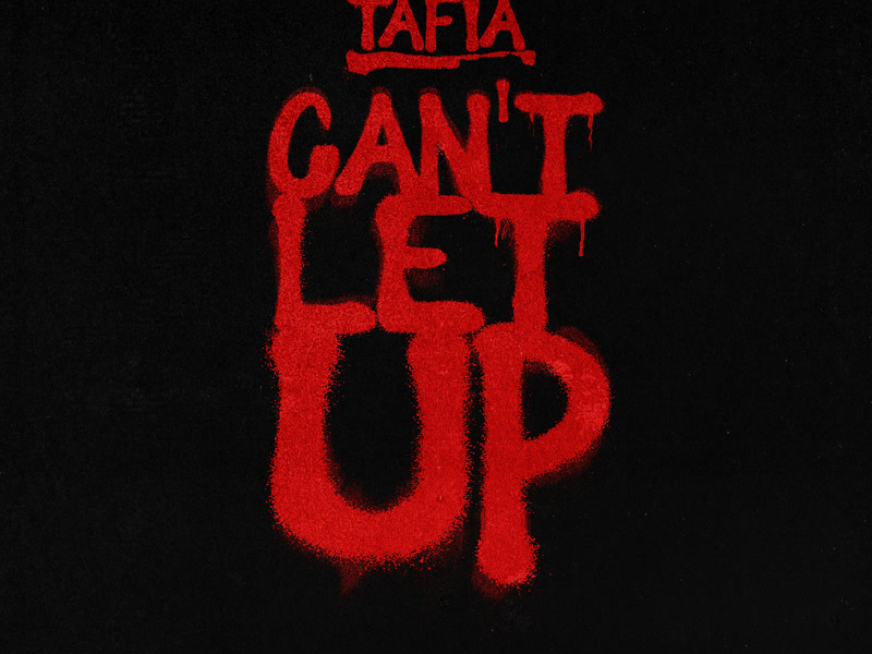 Can't Let Up (Single)