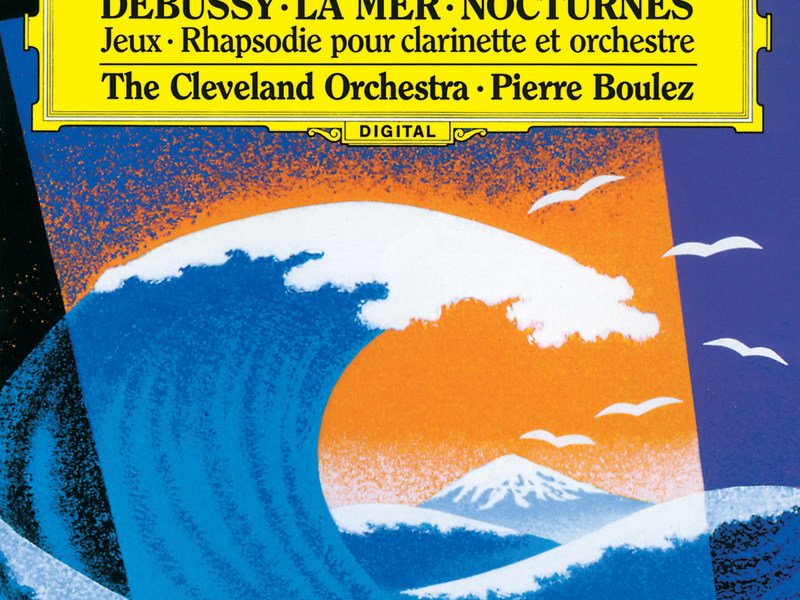 Debussy: Nocturnes; Premìere Rhapsodie; Jeux; La Mer