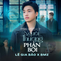 Người Thương Phản Bội (PTbis Speed Up) (Single)